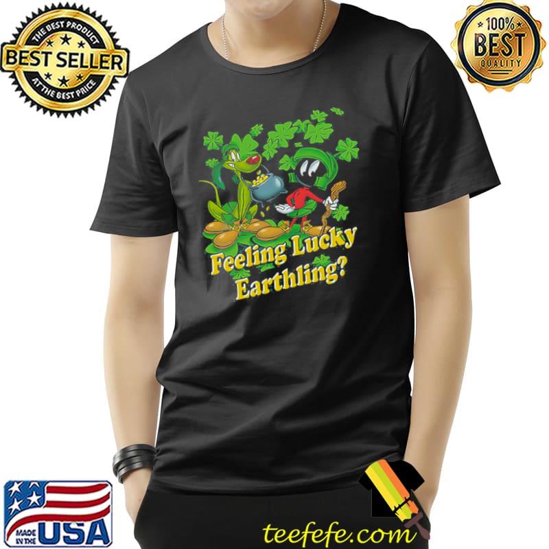 feeling Lucky Earthling Looney Tunes Shirt Unisex feeling Lucky Earthling Looney Tunes Shirt Unisex