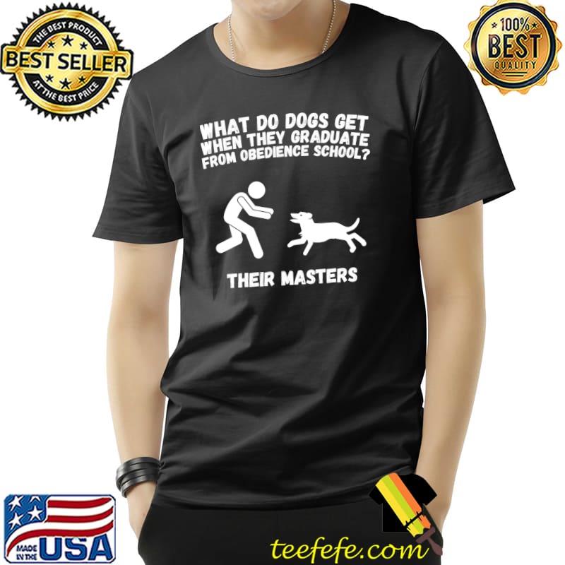 Funny Dog School Graduation Obedience Training Award T-Shirt Unisex Funny Dog School Graduation Obedience Training Award T-Shirt Unisex