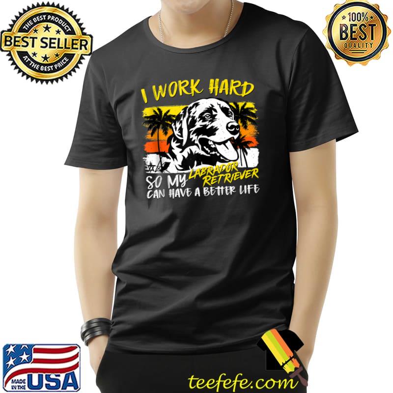 Funny Funny Labrador Retriever Dog Lover Labrador Lovers T Shirt Unisex Funny Funny Labrador Retriever Dog Lover Labrador Lovers T Shirt Unisex