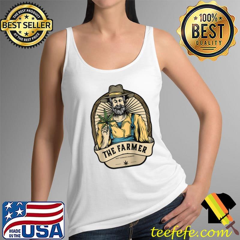 Ganja Weed Marijuana The Farmer T-Shirt Tank Top Ganja Weed Marijuana The Farmer T-Shirt Tank Top