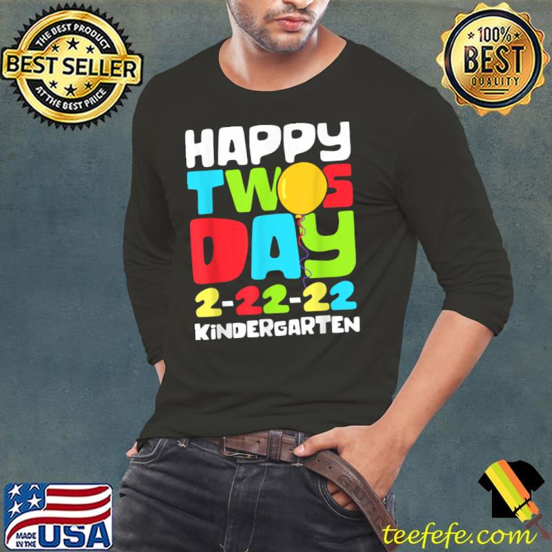 Happy Twosday Kindergarten Teaching 22 February 2022 2-22-22 T-Shirt Long Sleeve Tee Happy Twosday Kindergarten Teaching 22 February 2022 2-22-22 T-Shirt Long Sleeve Tee