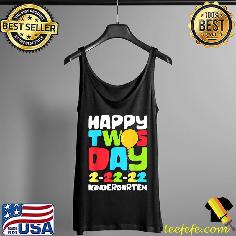 Happy Twosday Kindergarten Teaching 22 February 2022 2-22-22 T-Shirt Tank Top Happy Twosday Kindergarten Teaching 22 February 2022 2-22-22 T-Shirt Tank Top