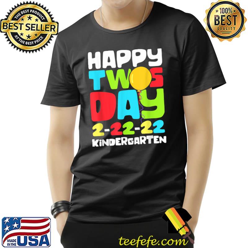 Happy Twosday Kindergarten Teaching 22 February 2022 2-22-22 T-Shirt Unisex Happy Twosday Kindergarten Teaching 22 February 2022 2-22-22 T-Shirt Unisex