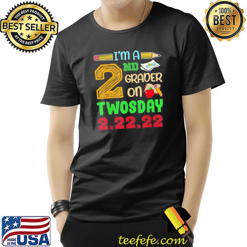 I Am A 2nd Grader On Two Day 2.22.22 Twosday T-Shirt Unisex I Am A 2nd Grader On Two Day 2.22.22 Twosday T-Shirt Unisex
