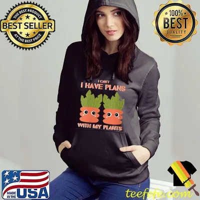 I Cant I Have Plans With My Plants. Funny Garden Lovers T-Shirt