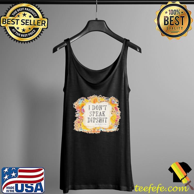 I don't speak dipshit leopard sunflower western cowhide Tank Top I don't speak dipshit leopard sunflower western cowhide Tank Top