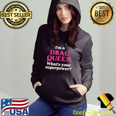 I'm a Drag Queen Superpower T-Shirt