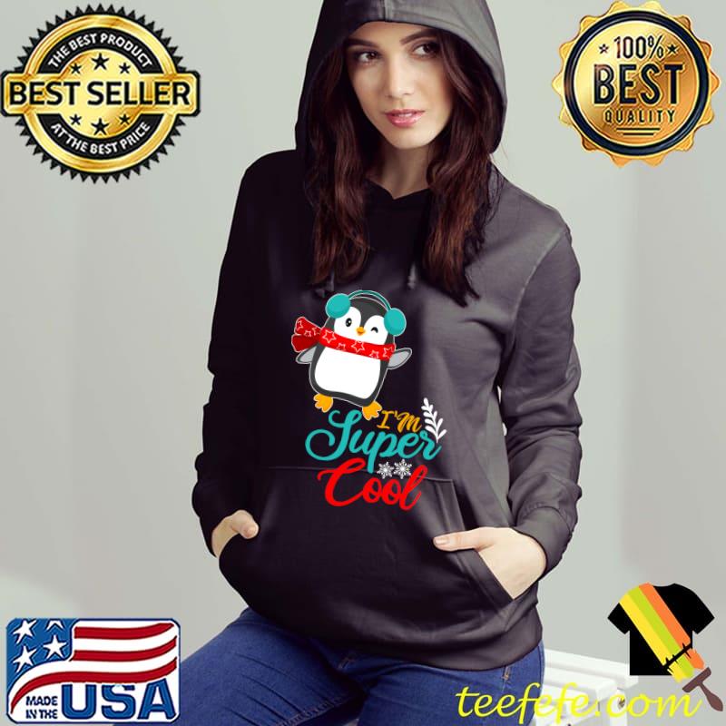 I'm Super Cool Cute Penguin T-shirt I'm Super Cool Cute Penguin T-shirt