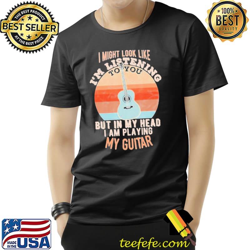 In my head I am playing my guitar vintage Unisex In my head I am playing my guitar vintage Unisex