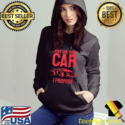 Just One More Car I Promise T-Shirt Funny Car Lovers T-shirt