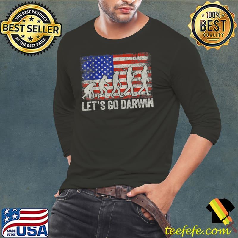 Let's Go Darwin US Flag Charles Darwin quote Evolution T-Shirt Long Sleeve Tee Let's Go Darwin US Flag Charles Darwin quote Evolution T-Shirt Long Sleeve Tee