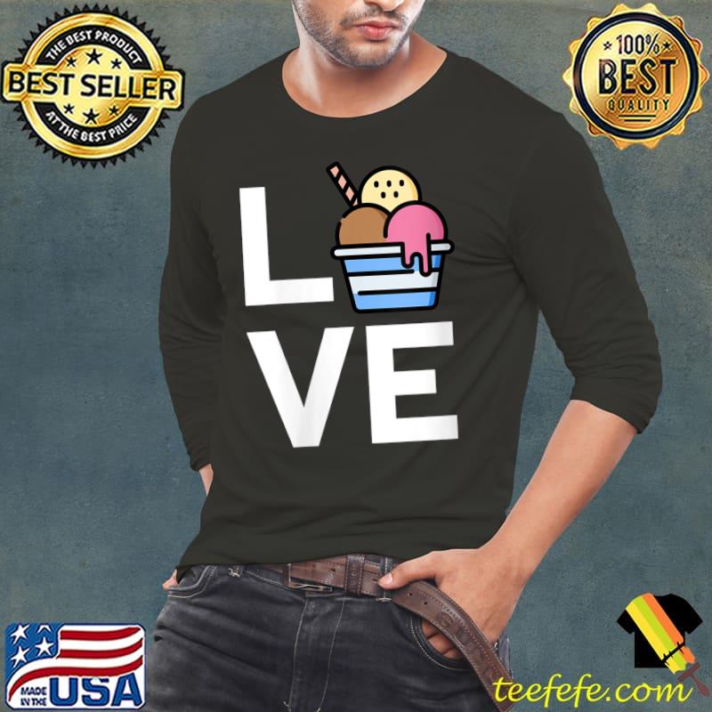 Love Ice Cream Lover Summer T-Shirt Long Sleeve Tee Love Ice Cream Lover Summer T-Shirt Long Sleeve Tee