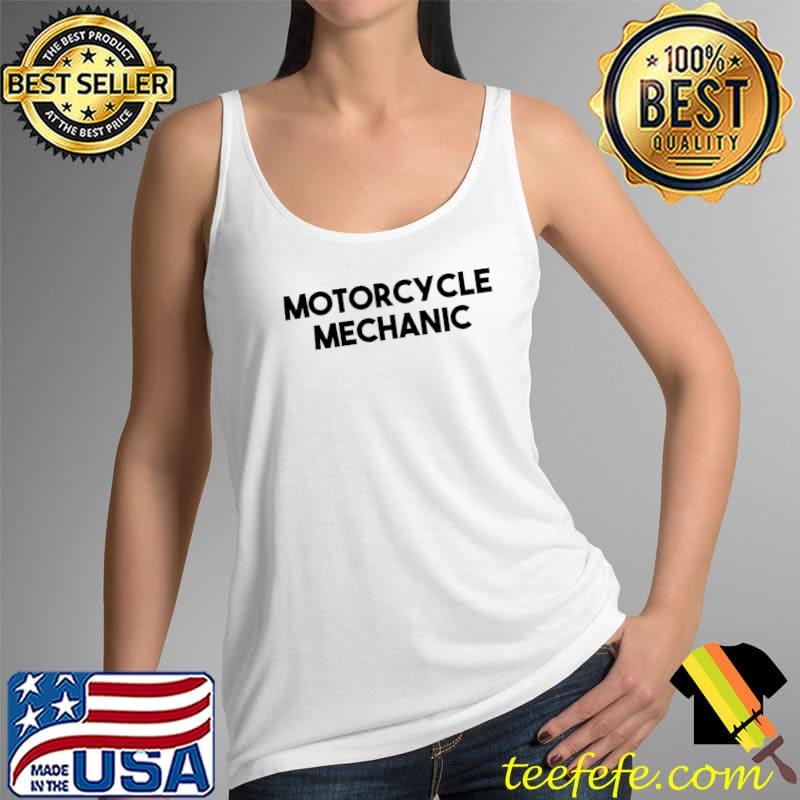Motorcycle Mechanic Premium T-Shirt Tank Top Motorcycle Mechanic Premium T-Shirt Tank Top