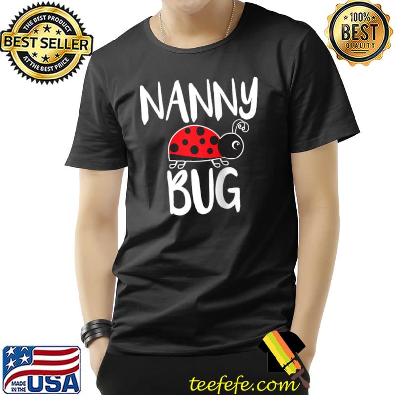 Nanny Bug Ladybug Grandma Nanny T-Shirt Unisex Nanny Bug Ladybug Grandma Nanny T-Shirt Unisex
