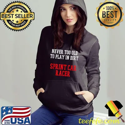 Never too old to play indirt Sprint Car Racing Race Track Racer T-Shirt