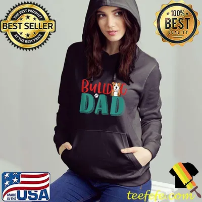 Nice Cute Bulldog Dad and Funny Dog Lover T-Shirt