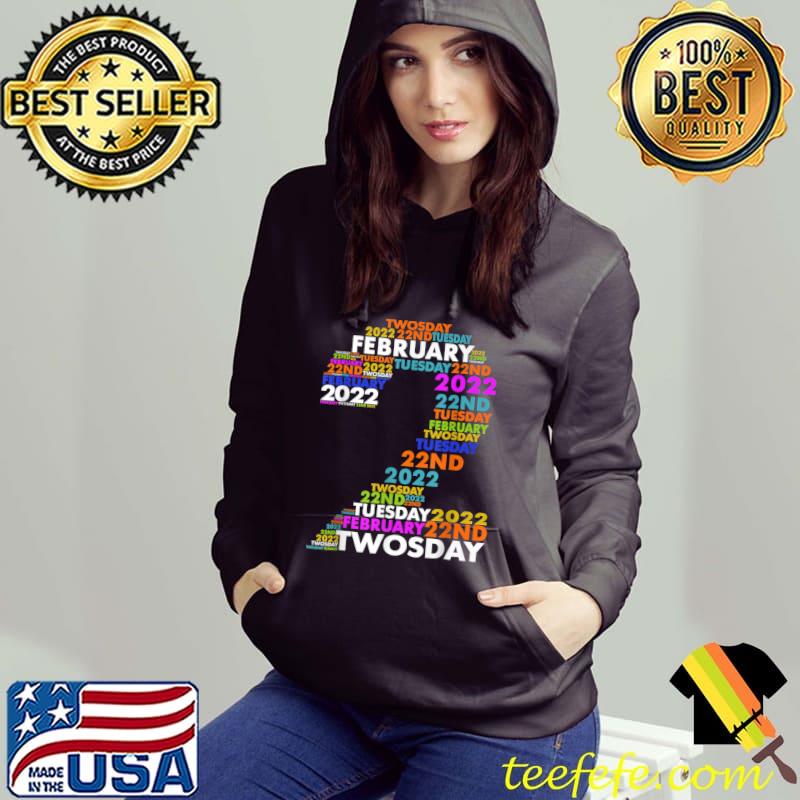 Nice Funny February 2nd 2022 - 2-22-22 Happy Twosday 2022 22222 T-Shirt Nice Funny February 2nd 2022 - 2-22-22 Happy Twosday 2022 22222 T-Shirt