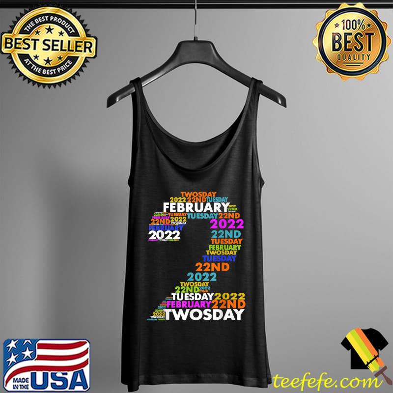 Nice Funny February 2nd 2022 - 2-22-22 Happy Twosday 2022 22222 T-Shirt Tank Top Nice Funny February 2nd 2022 - 2-22-22 Happy Twosday 2022 22222 T-Shirt Tank Top