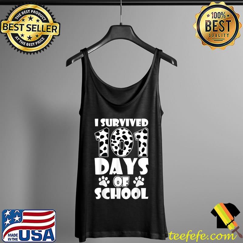 Nice I Survived 101 Days Of School Dalmation Dog Teacher Boy Kids T-Shirt Tank Top Nice I Survived 101 Days Of School Dalmation Dog Teacher Boy Kids T-Shirt Tank Top