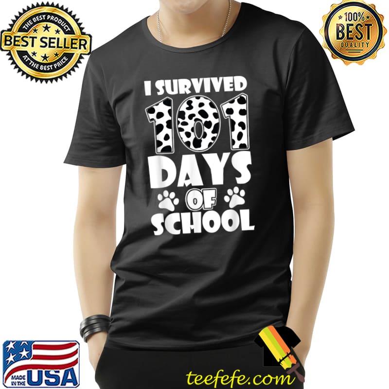 Nice I Survived 101 Days Of School Dalmation Dog Teacher Boy Kids T-Shirt Unisex Nice I Survived 101 Days Of School Dalmation Dog Teacher Boy Kids T-Shirt Unisex