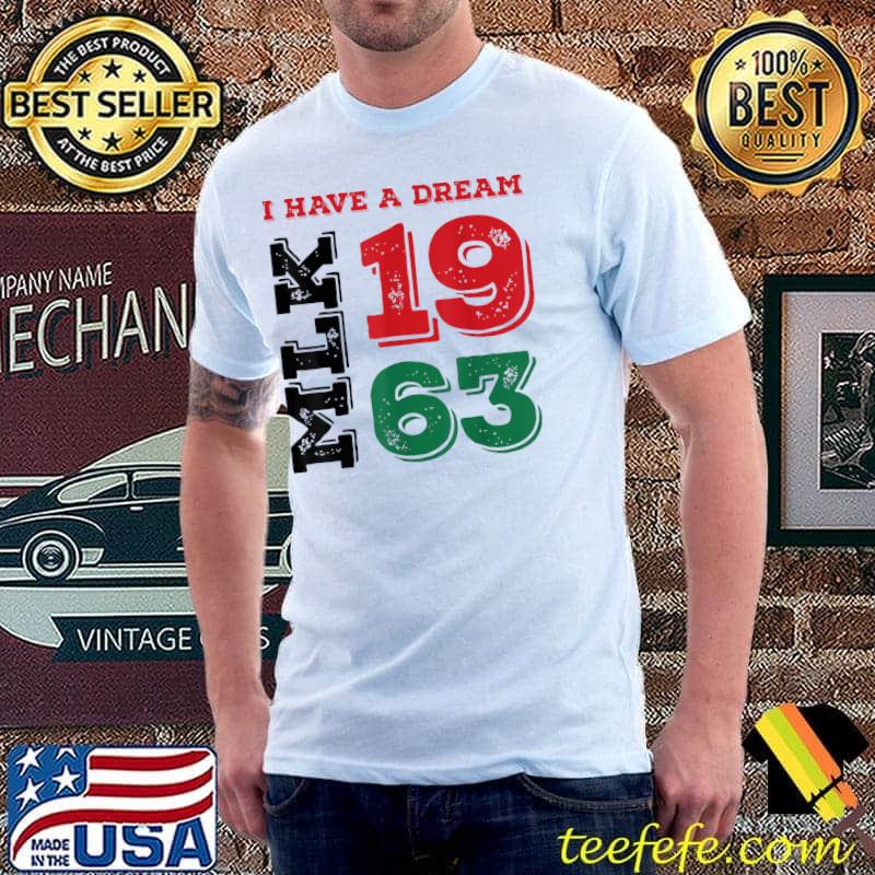 Nice Martin Luther King Day I Have A Dream Black History MLK Day T-Shirt Unisex Nice Martin Luther King Day I Have A Dream Black History MLK Day T-Shirt Unisex