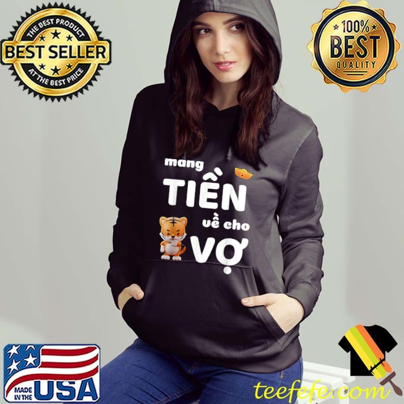 Nice Vietnamese New Year 2022 Tiger Mang Tien Ve Cho Vo Me T-Shirt