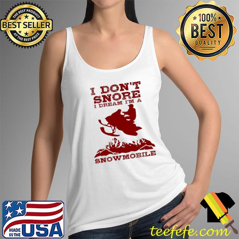 Official Funny Snoring Snowmobile Ski Gift Men Women Cool Snore Joke T- Tank Top Official Funny Snoring Snowmobile Ski Gift Men Women Cool Snore Joke T- Tank Top