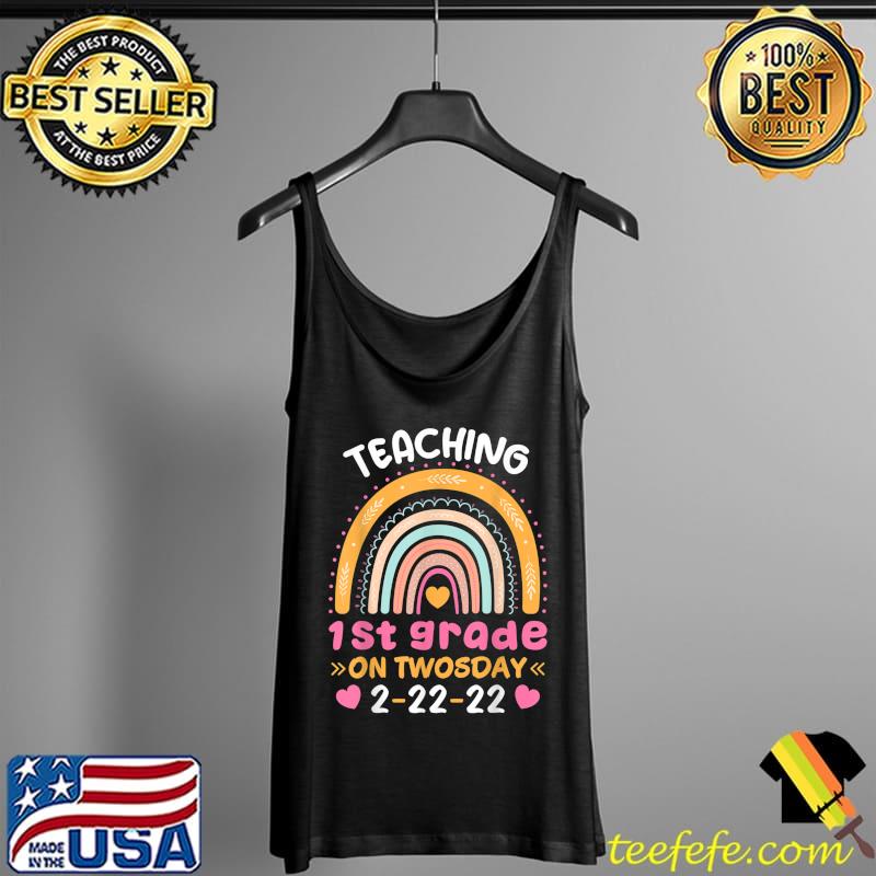 Official Teaching 1st Grade On Twosday 2222022 Funny School Teacher T-Shirt Tank Top Official Teaching 1st Grade On Twosday 2222022 Funny School Teacher T-Shirt Tank Top