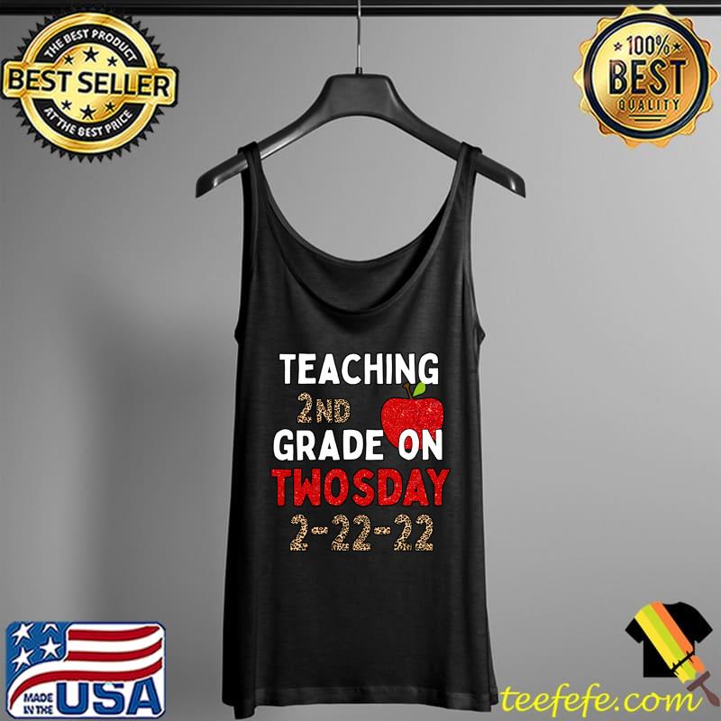 Official Teaching 2nd Grade Twosday 2-22-22 February 22nd, 2022 T- Tank Top Official Teaching 2nd Grade Twosday 2-22-22 February 22nd, 2022 T- Tank Top