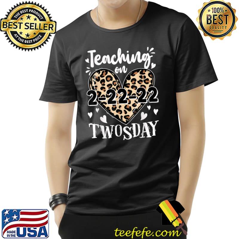 Official Teaching On Twosday 2222022 Leopard Heart Twosday T-Shirt Unisex Official Teaching On Twosday 2222022 Leopard Heart Twosday T-Shirt Unisex