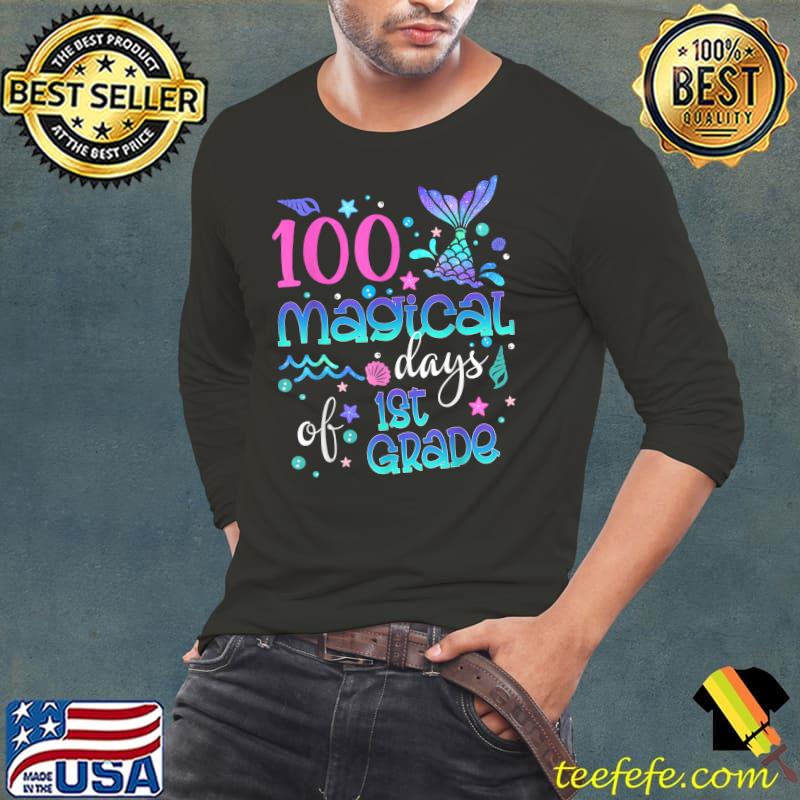 Original 100 Magical Days Of 1st Grade Mermaid Kids Girls Toddlers T-Shirt Long Sleeve Tee Original 100 Magical Days Of 1st Grade Mermaid Kids Girls Toddlers T-Shirt Long Sleeve Tee
