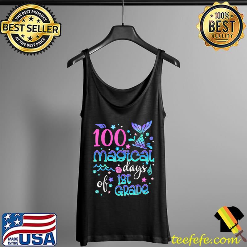 Original 100 Magical Days Of 1st Grade Mermaid Kids Girls Toddlers T-Shirt Tank Top Original 100 Magical Days Of 1st Grade Mermaid Kids Girls Toddlers T-Shirt Tank Top