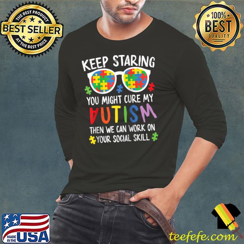 Original Autism Son Child Daughter Keep Staring Cure My Autism T-Shirt Long Sleeve Tee Original Autism Son Child Daughter Keep Staring Cure My Autism T-Shirt Long Sleeve Tee
