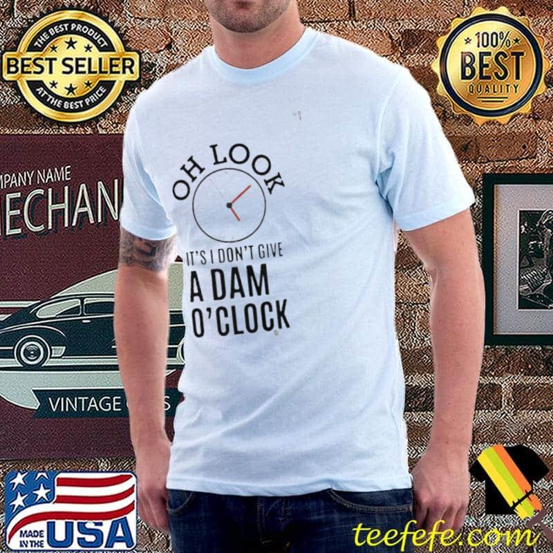 Original Oh look it's I don't give a damn o'clock Unisex Original Oh look it's I don't give a damn o'clock Unisex