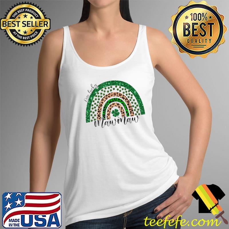 Original One Lucky Mawmaw St Patricks Day Rainbow Irish Lucky Funny T-Shirt Tank Top Original One Lucky Mawmaw St Patricks Day Rainbow Irish Lucky Funny T-Shirt Tank Top