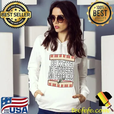 Pianist 88 Keys 10 Fingers No Problem Piano Music Lover T-shirt