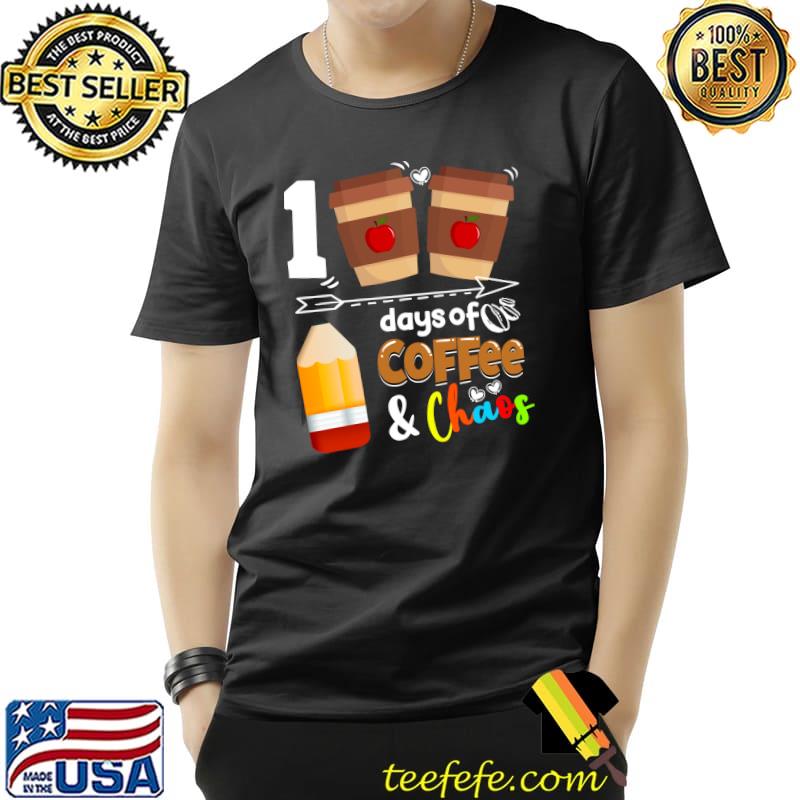 Premium 100 Days Of Coffee & Chaos - 100th Day School Teacher T- Unisex Premium 100 Days Of Coffee & Chaos - 100th Day School Teacher T- Unisex