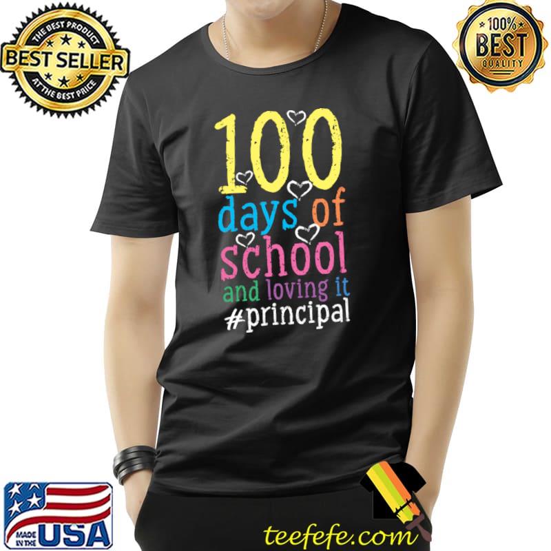 Premium 100 Days Of School Principal T- Unisex Premium 100 Days Of School Principal T- Unisex