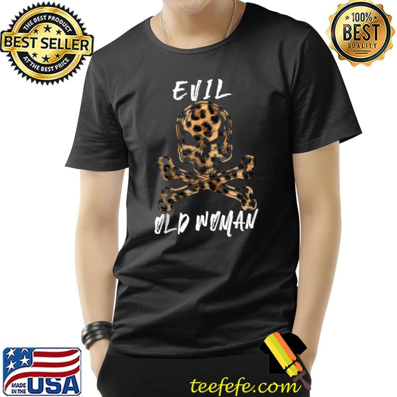 Premium Evil Old Woman Skull Leopard Pattern Camouflage Irony Saying T- Unisex Premium Evil Old Woman Skull Leopard Pattern Camouflage Irony Saying T- Unisex