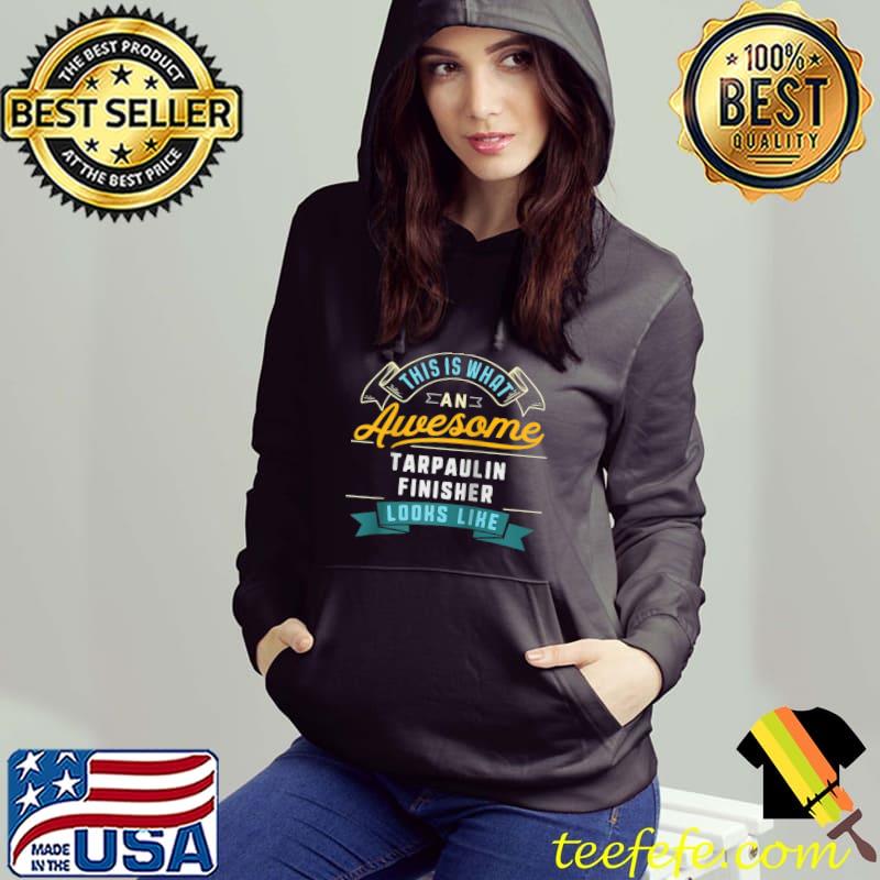 Premium Funny Tarpaulin Finisher Shirt Awesome Job Occupation T-shirt