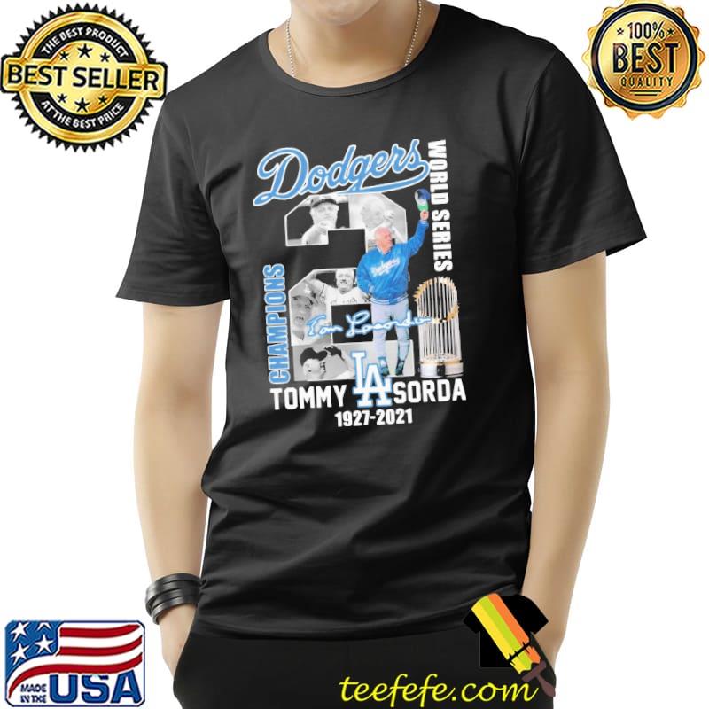 Premium Hot Los Angeles Dodgers World Series Champions Tommy Sorda 1927 2021 Signature Shirt Unisex Premium Hot Los Angeles Dodgers World Series Champions Tommy Sorda 1927 2021 Signature Shirt Unisex