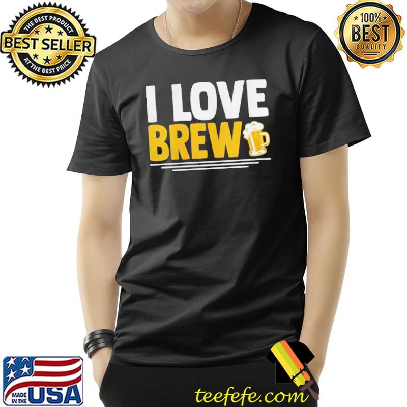 Premium I love brew valentine's day brewing hobbyist beer fanatic Unisex Premium I love brew valentine's day brewing hobbyist beer fanatic Unisex