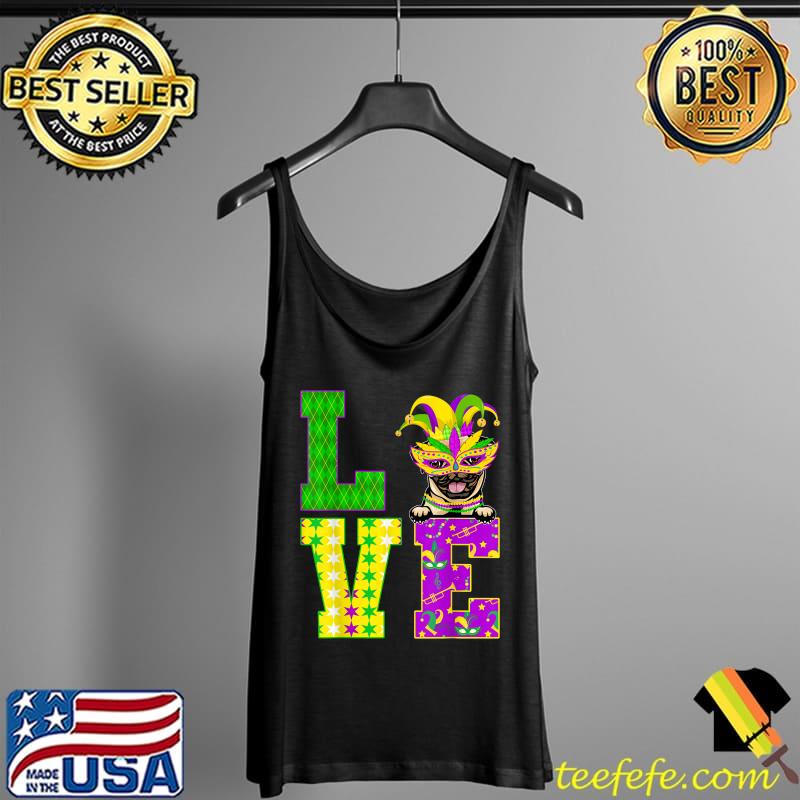 Premium Pug Dog Lover I Love Mardi Gras Costume Mask T-Shirt Tank Top Premium Pug Dog Lover I Love Mardi Gras Costume Mask T-Shirt Tank Top