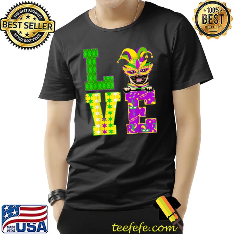 Premium Pug Dog Lover I Love Mardi Gras Costume Mask T-Shirt Unisex Premium Pug Dog Lover I Love Mardi Gras Costume Mask T-Shirt Unisex
