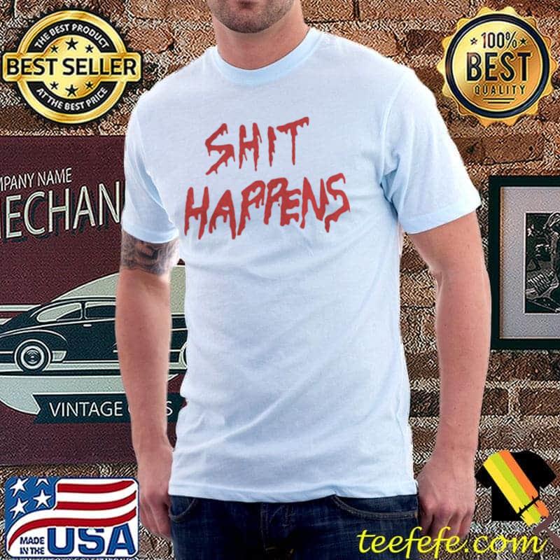 Premium Shit happens Unisex Premium Shit happens Unisex