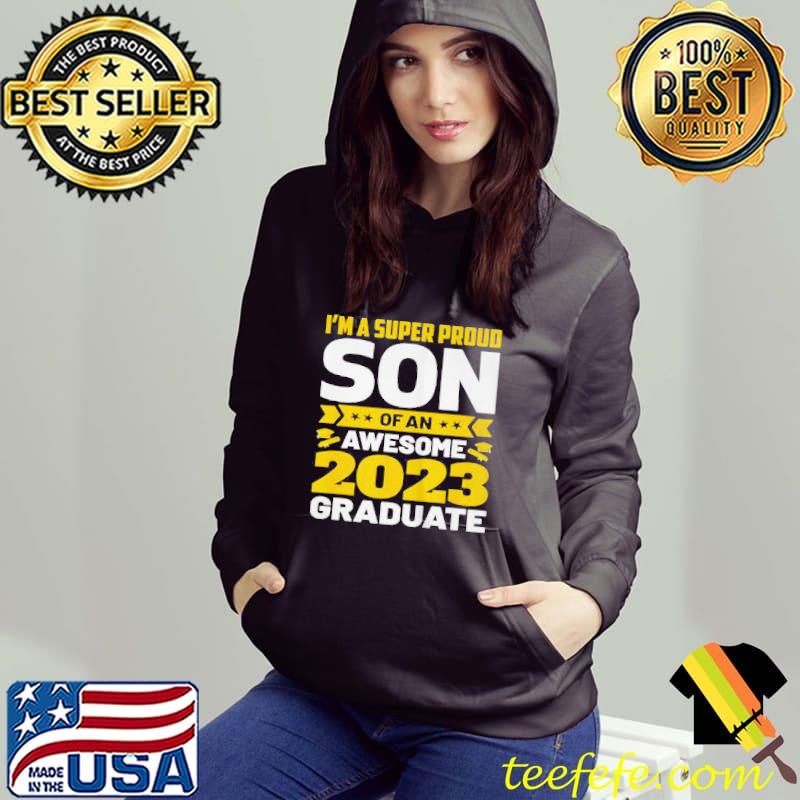 Proud son of an awesome 2023 graduate senior graduation shirt
