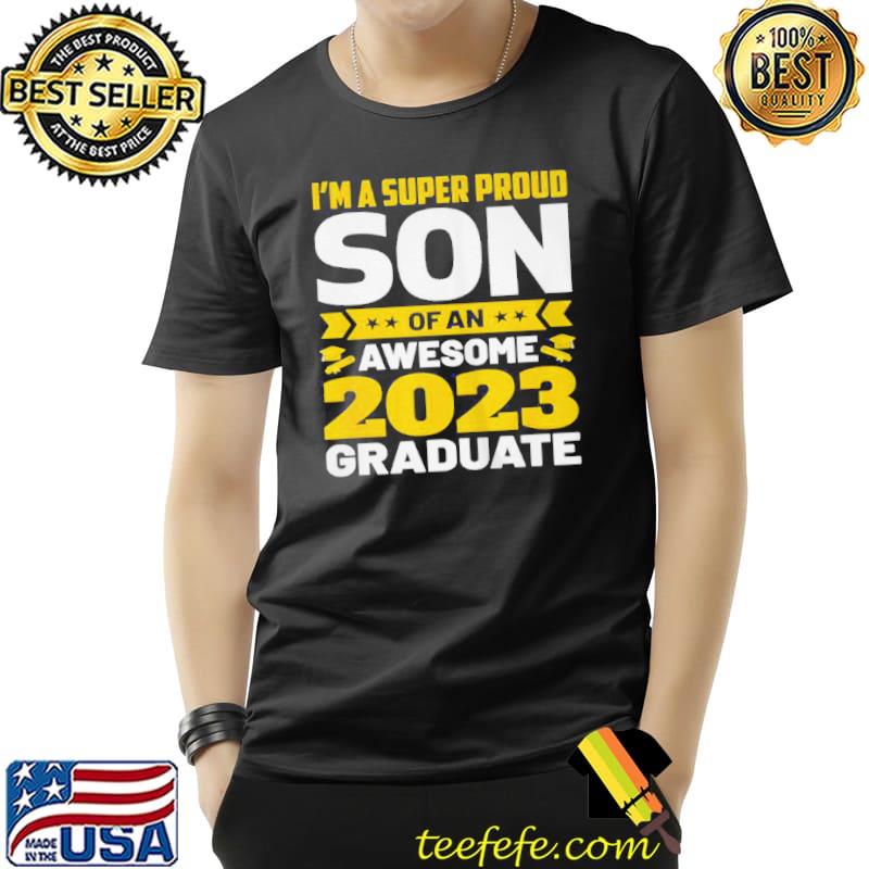 Proud son of an awesome 2023 graduate senior graduation Unisex Proud son of an awesome 2023 graduate senior graduation Unisex