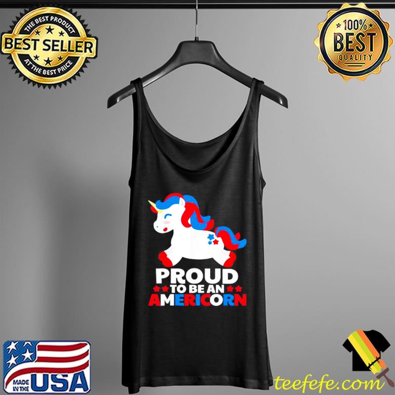 Proud To Be An Americorn Unicorn 4th Of July USA Tank Top Proud To Be An Americorn Unicorn 4th Of July USA Tank Top