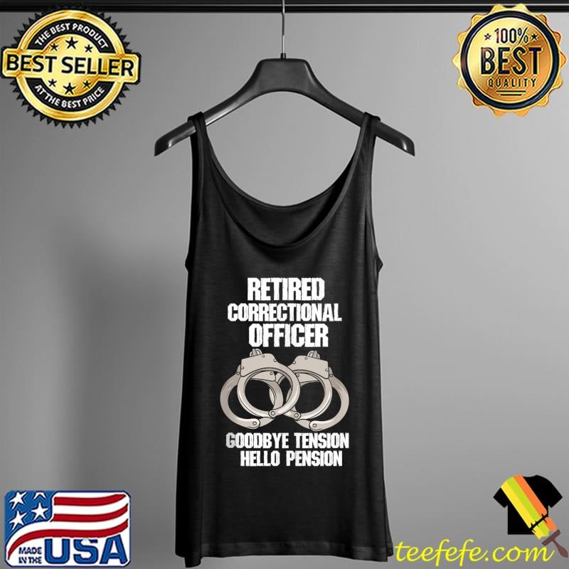Retired Correctional Officer Prison gaurd Tension to Pension T-Shirt Tank Top Retired Correctional Officer Prison gaurd Tension to Pension T-Shirt Tank Top