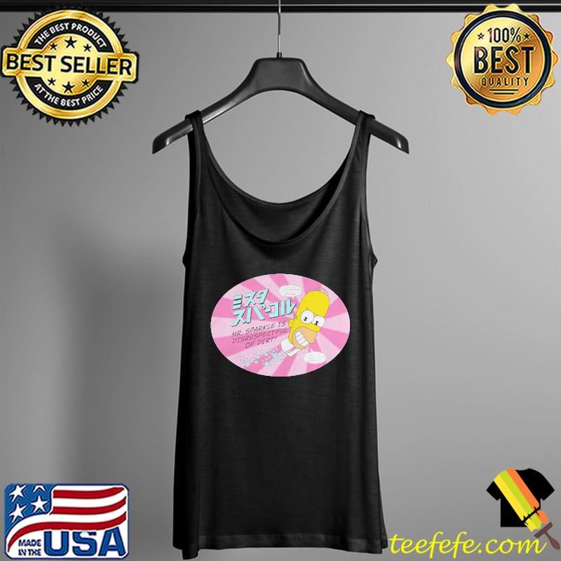 SIMPSONS MR. SPARKLE IS DISRESPECTFUL OF DIRT SHIRT Tank Top SIMPSONS MR. SPARKLE IS DISRESPECTFUL OF DIRT SHIRT Tank Top